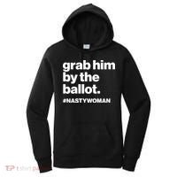 Grab Him By The Ballot #Nastywoman Women's Hoodie thumb 0