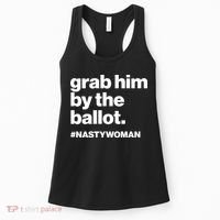 Grab Him By The Ballot #Nastywoman Women's Tank Top thumb 0