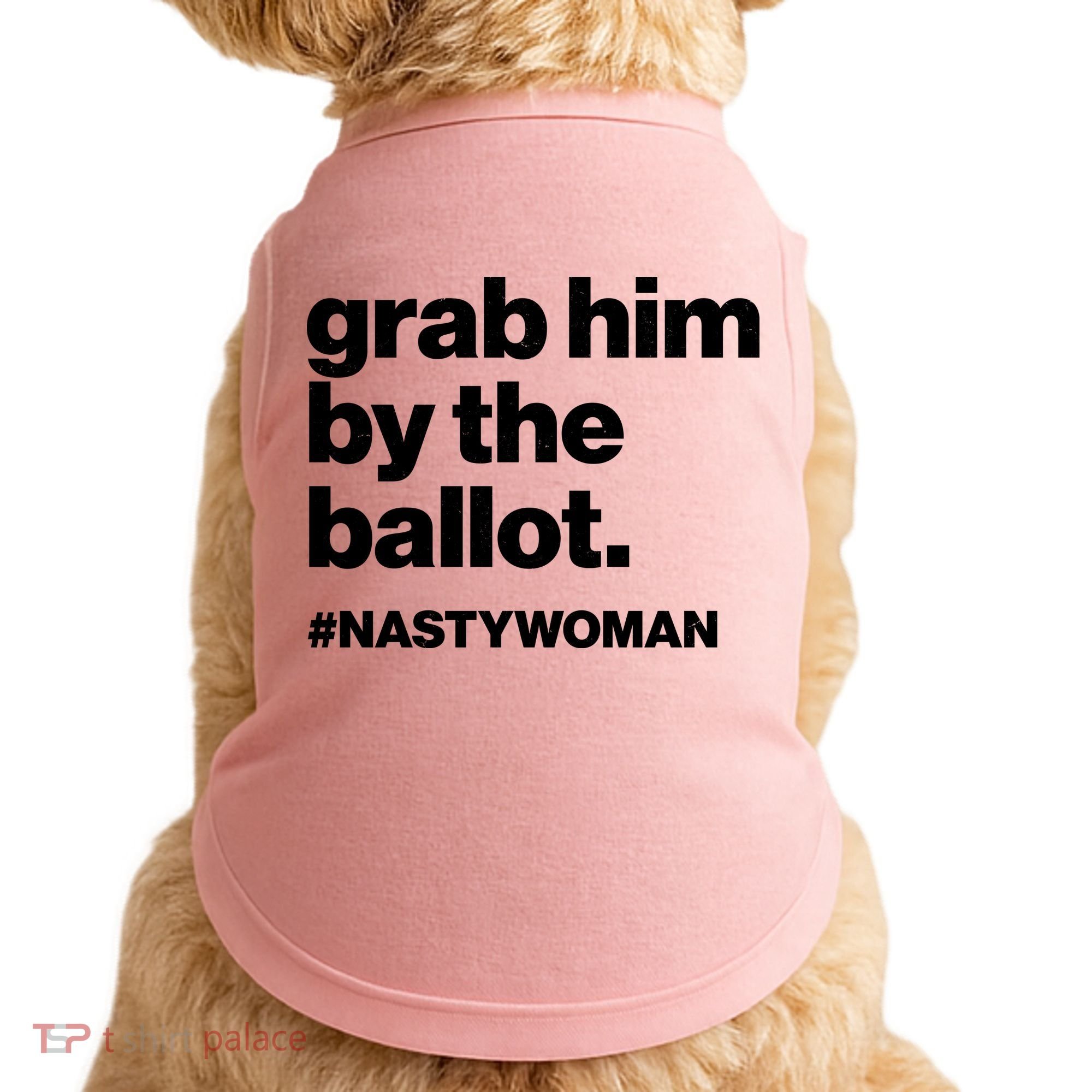 Grab Him By The Ballot #Nastywoman Doggie Tank