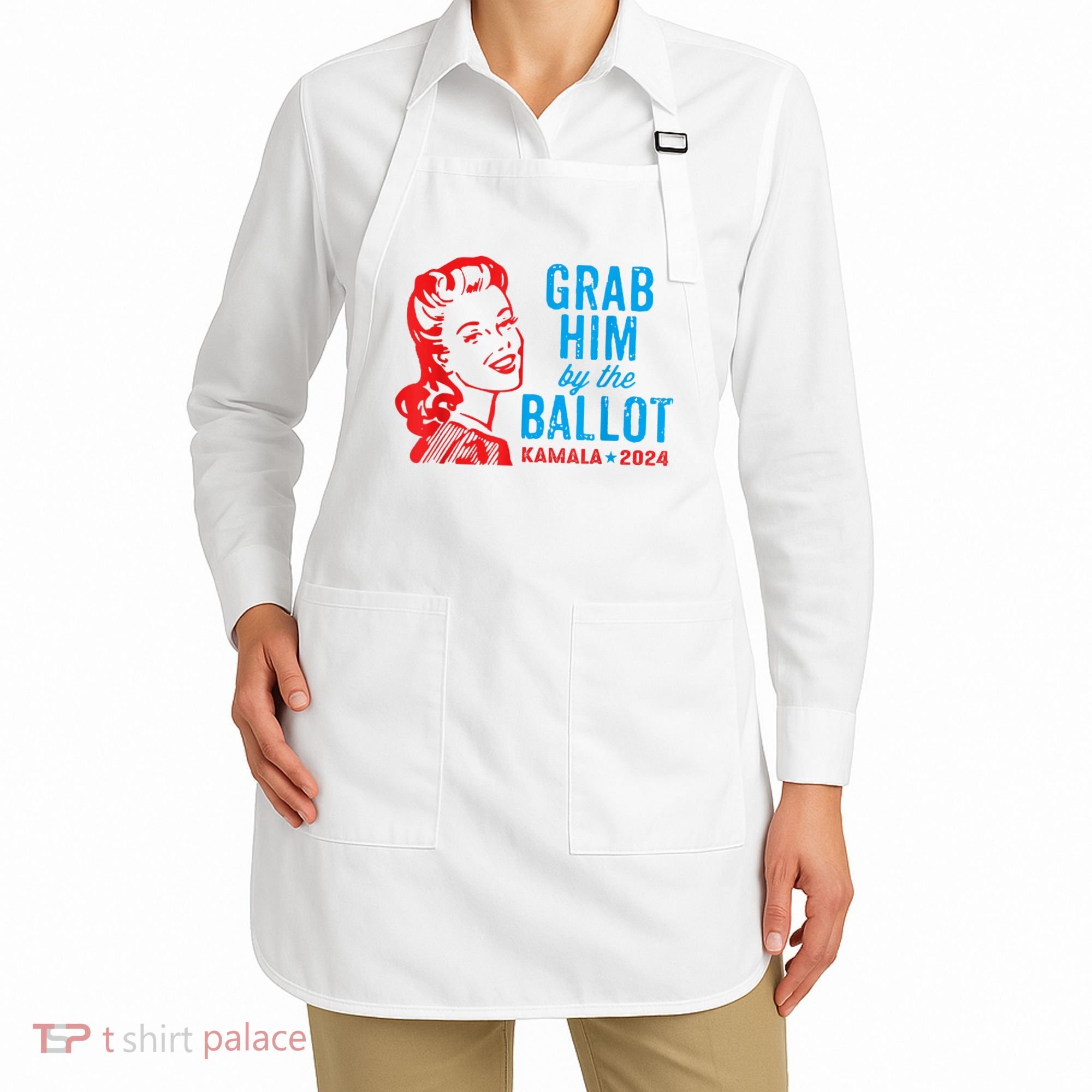 Grab Him By The Ballot Kamala 2024 Funny Harris Election Apron