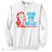 Grab Him By The Ballot Kamala 2024 Funny Harris Election Sweatshirt thumb 0