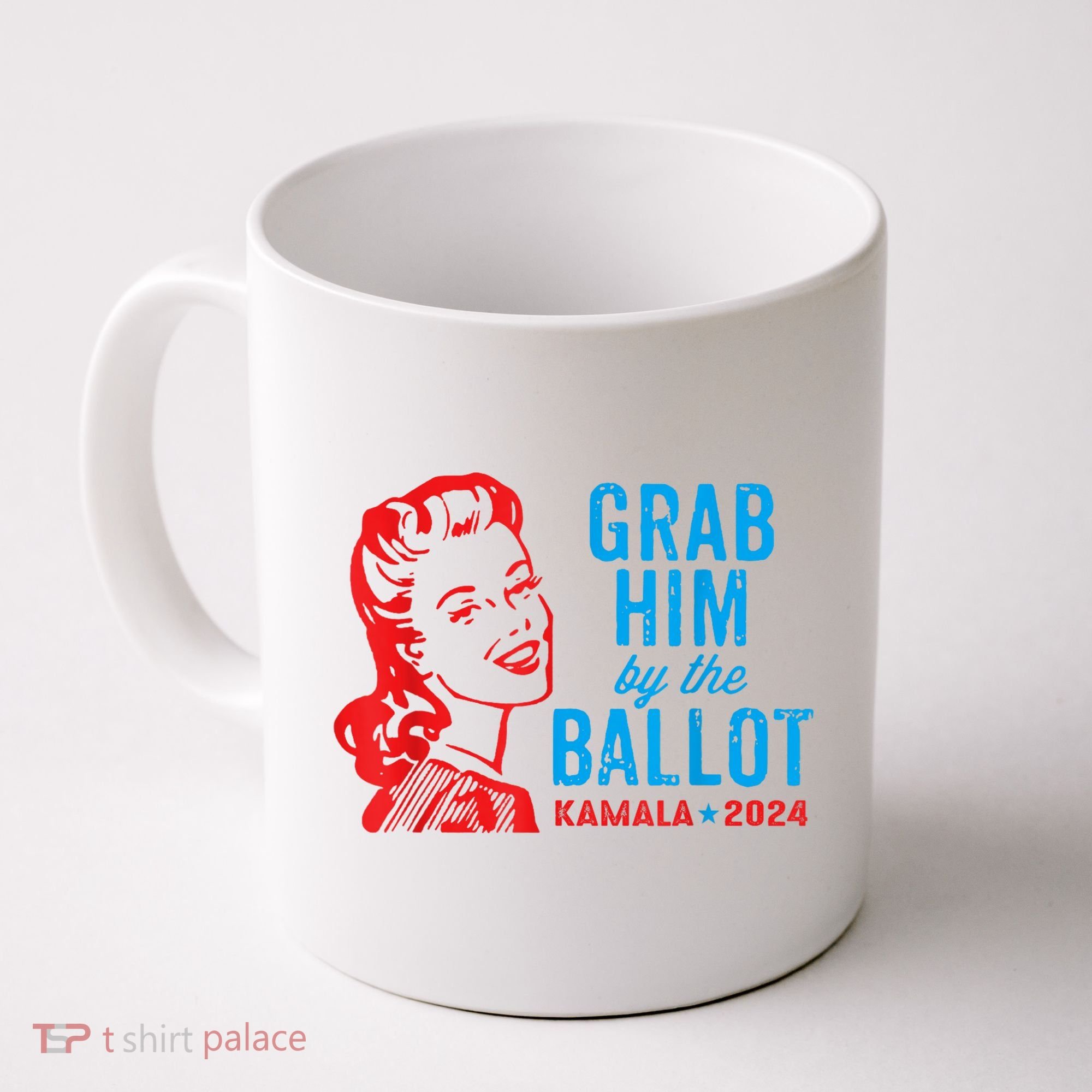 Grab Him By The Ballot Kamala 2024 Funny Harris Election Coffee Mug