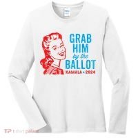 Grab Him By The Ballot Kamala 2024 Funny Harris Election Women's Long Sleeve Shirt thumb 0