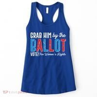 Grab Him By The Ballot Vote For Womens Rights Women's Tank Top thumb 0