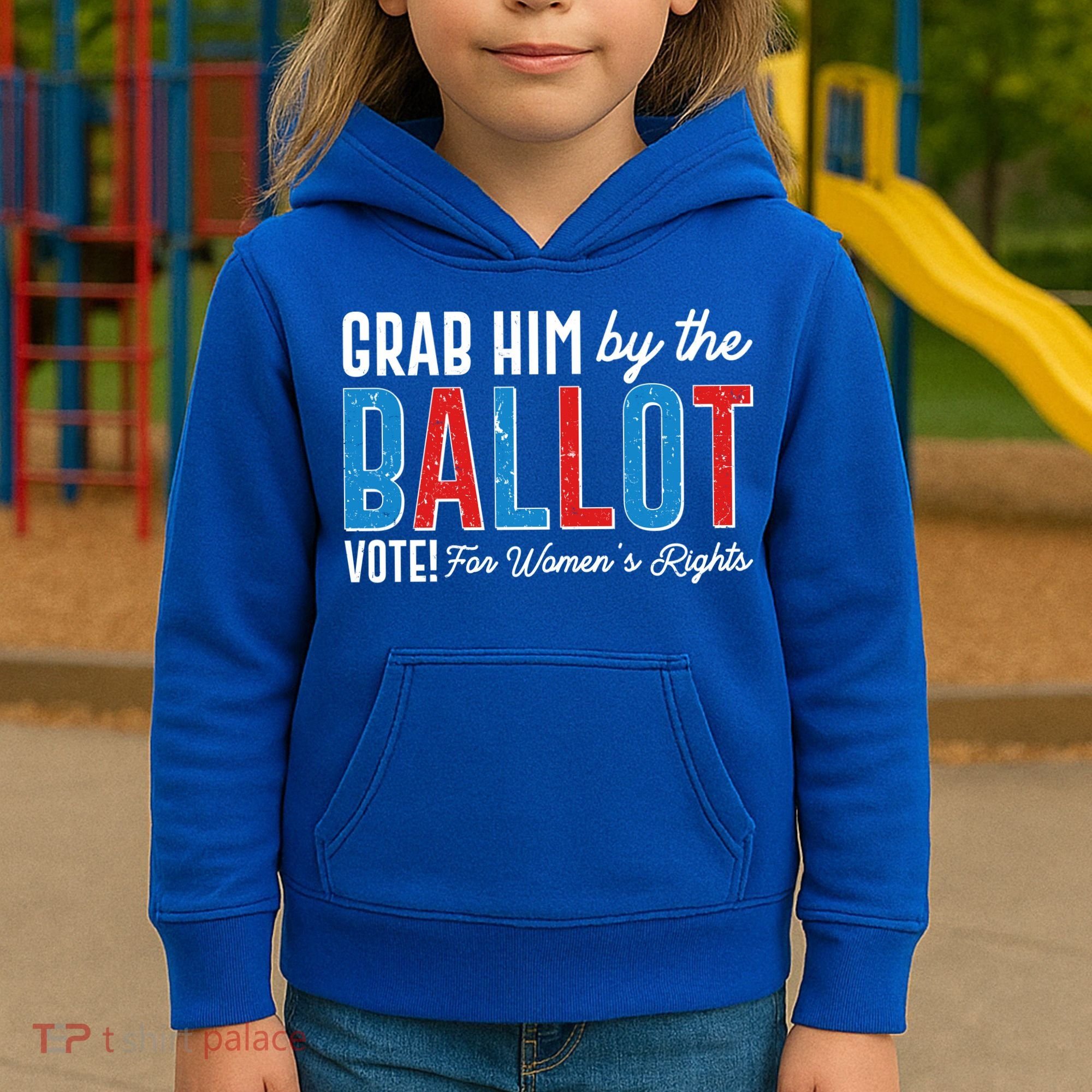 Grab Him By The Ballot Vote For Womens Rights Kids Hoodie