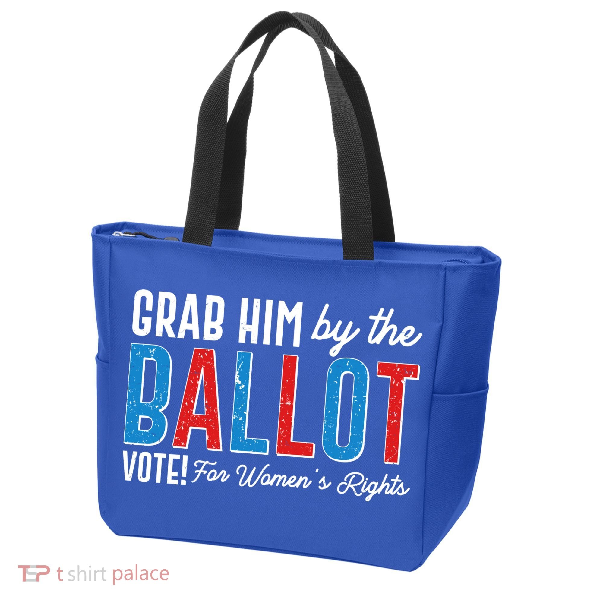 Grab Him By The Ballot Vote For Womens Rights Tote Bag