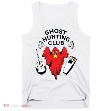 Ghost Hunting Club Funny Tank Top