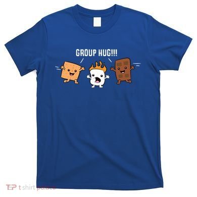 Group Hug Camping Campfire Chocolate Marshmallow S'mores Gift T-Shirt