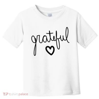 Grateful Heart Cute Gift Toddler T-Shirt