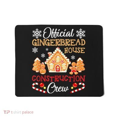 Gingerbread House Construction Crew Gingerbread Mousepad