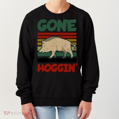 Gone Hoggin Design Boar Hunting Gift Women's Sweatshirt