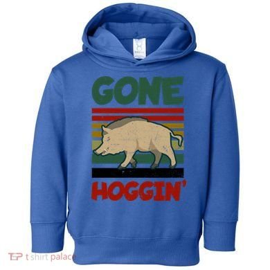 Gone Hoggin Design Boar Hunting Gift Toddler Hoodie