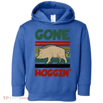 Gone Hoggin Design Boar Hunting Gift Toddler Hoodie
