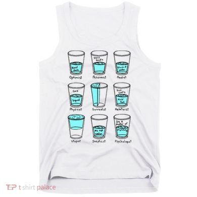 Glass half empty funny meme Psychologist Edition  Tank Top