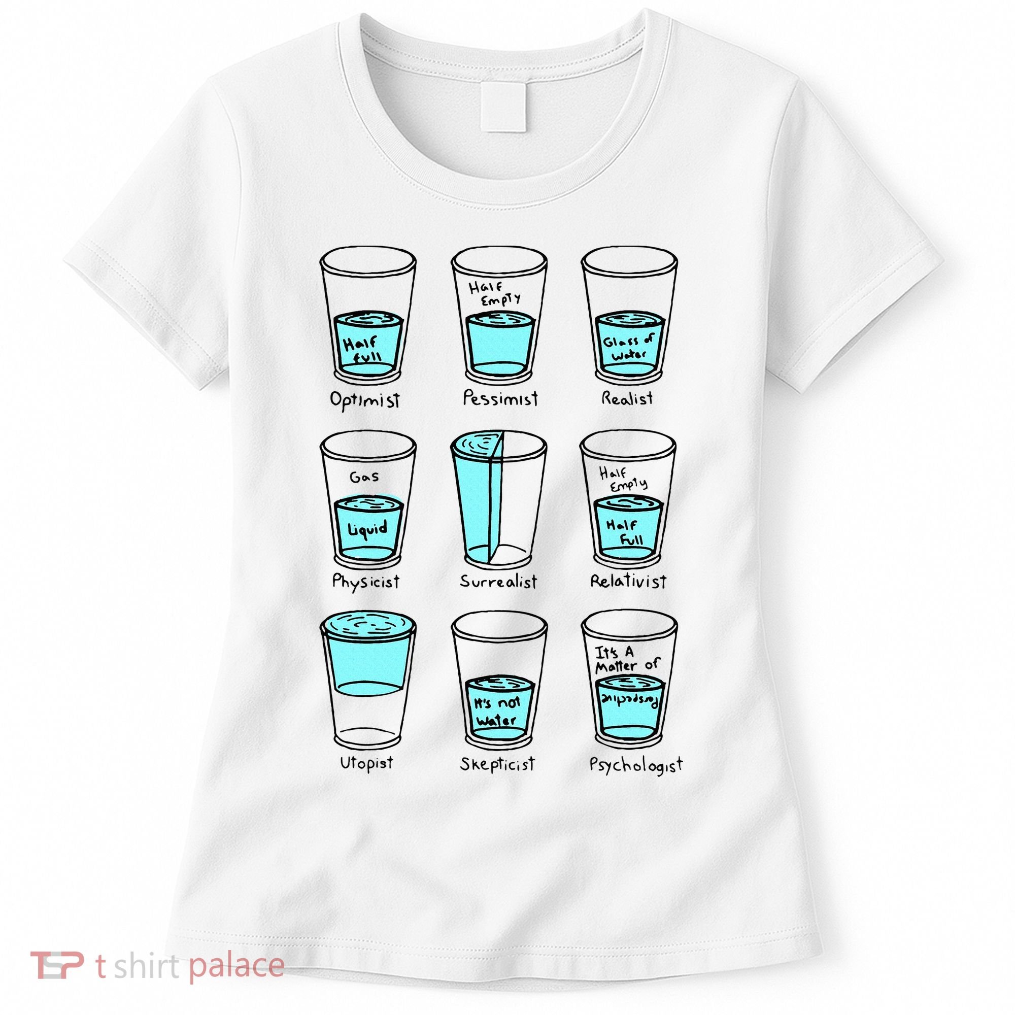 Glass half empty funny meme Psychologist Edition  Women's T-Shirt