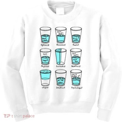 Glass half empty funny meme Psychologist Edition  Kids Sweatshirt