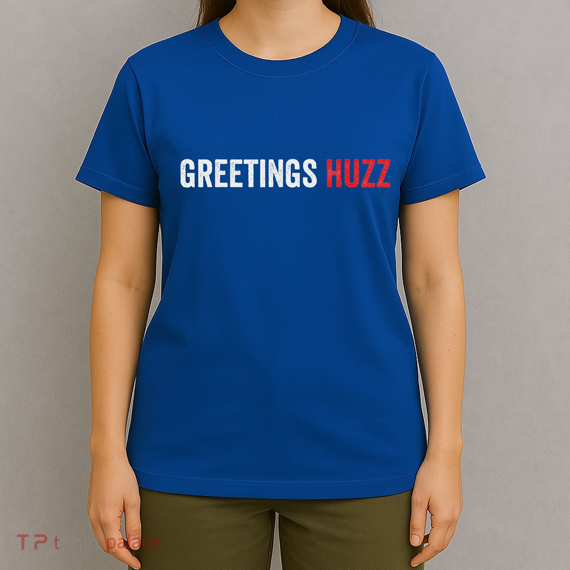 Greetings Huzz Funny Gen Z Gen Alpha Slang Viral T-Shirt