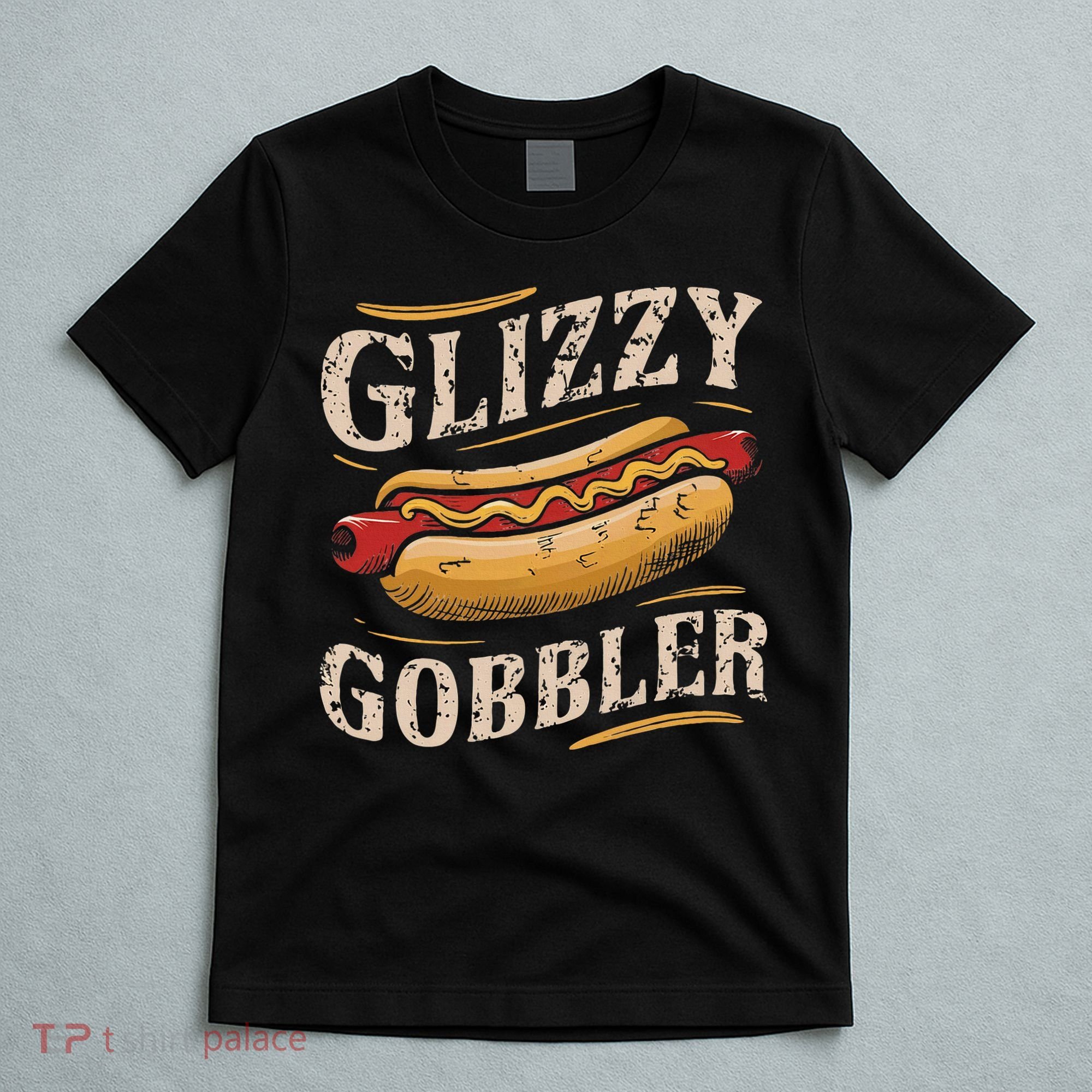 Glizzy Hot Funny Dog Gobbler Champion T-Shirt