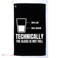 Glass Half Full Funny Technically Not Empty Sarcastic Golf Towel thumb 0