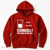 Glass Half Full Funny Technically Not Empty Sarcastic Hoodie thumb 0