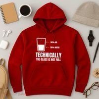 Glass Half Full Funny Technically Not Empty Sarcastic Hoodie thumb 3