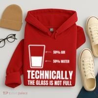 Glass Half Full Funny Technically Not Empty Sarcastic Hoodie thumb 4