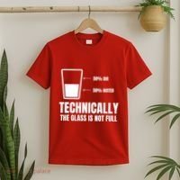 Glass Half Full Funny Technically Not Empty Sarcastic T-Shirt thumb 2
