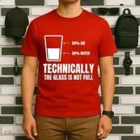 Glass Half Full Funny Technically Not Empty Sarcastic T-Shirt thumb 6
