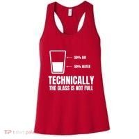 Glass Half Full Funny Technically Not Empty Sarcastic Women's Tank Top thumb 0