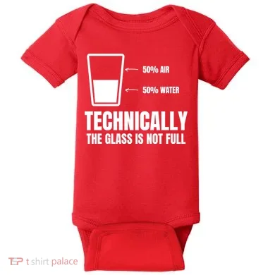 Glass Half Full Funny Technically Not Empty Sarcastic Baby Bodysuit