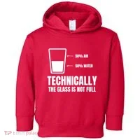 Glass Half Full Funny Technically Not Empty Sarcastic Toddler Hoodie thumb 0