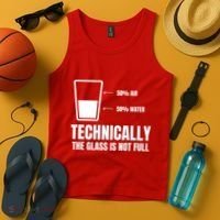 Glass Half Full Funny Technically Not Empty Sarcastic Tank Top thumb 4