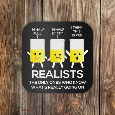 Glass Half Full Half Empty Funny Realists Philosophy Coaster
