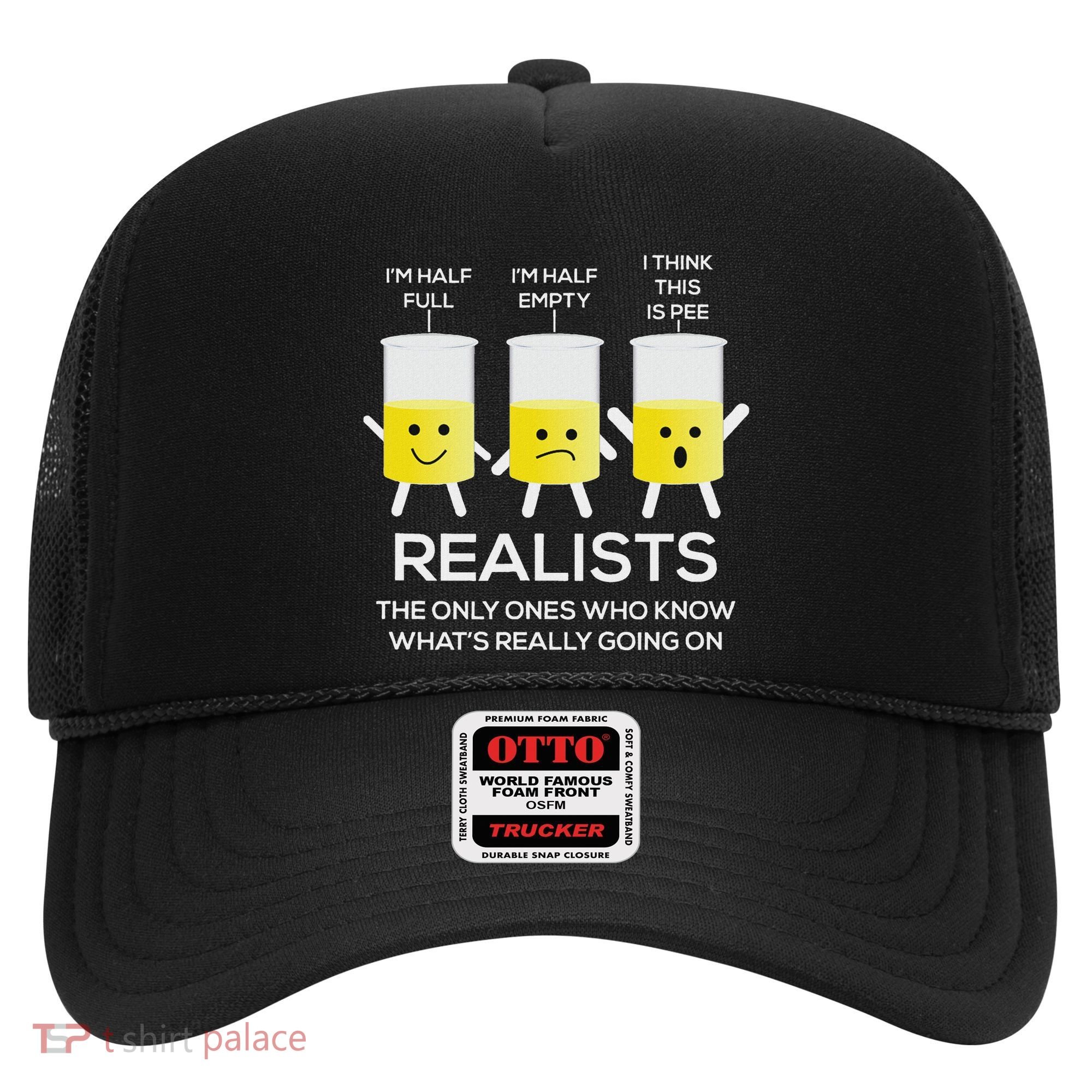 Glass Half Full Half Empty Funny Realists Philosophy Hat