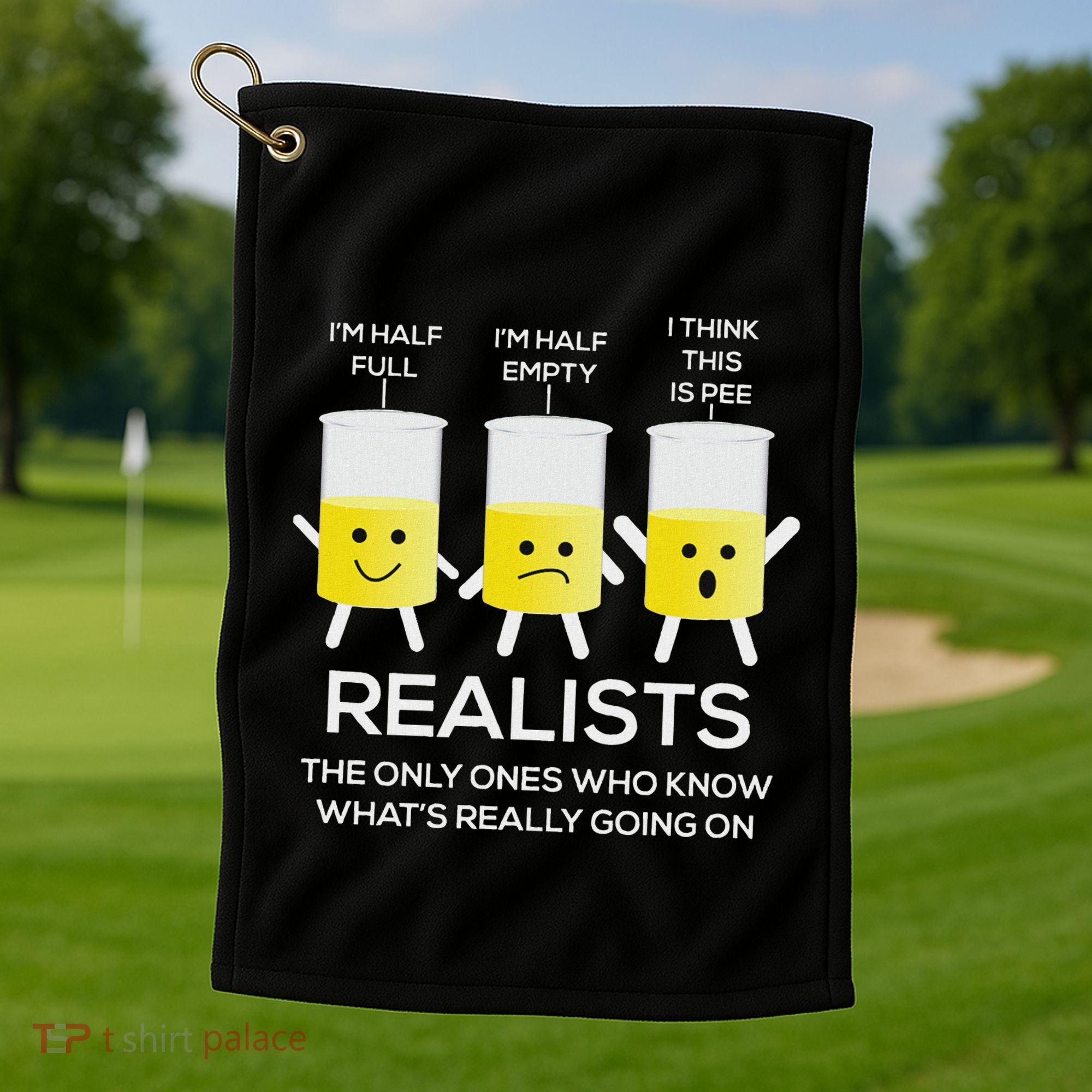 Glass Half Full Half Empty Funny Realists Philosophy Golf Towel