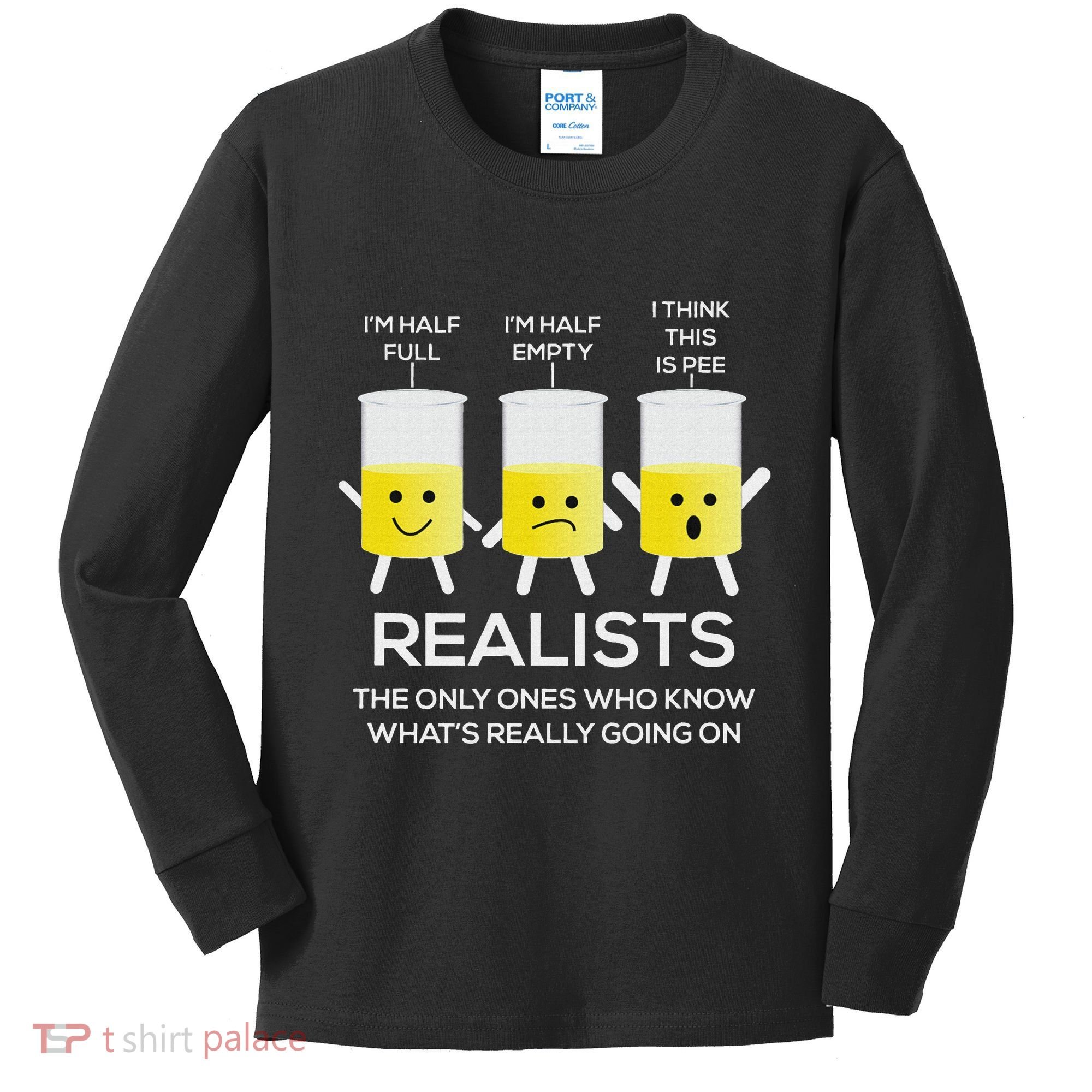 Glass Half Full Half Empty Funny Realists Philosophy Kids Long Sleeve Shirt