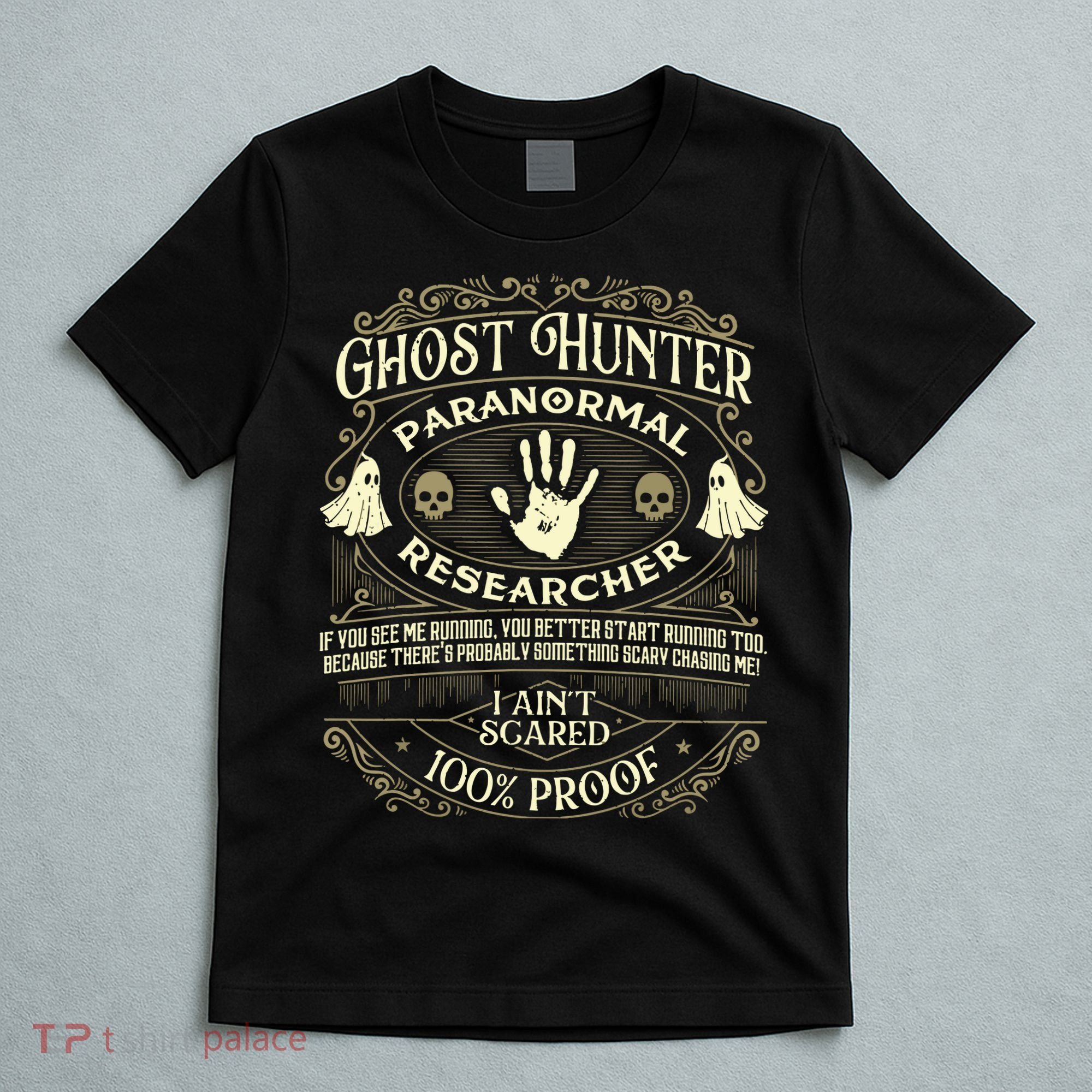 Ghost Hunter Ghost Hunting Halloween Paranormal Activity T-Shirt