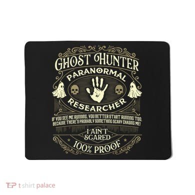 Ghost Hunter Ghost Hunting Halloween Paranormal Activity Mousepad