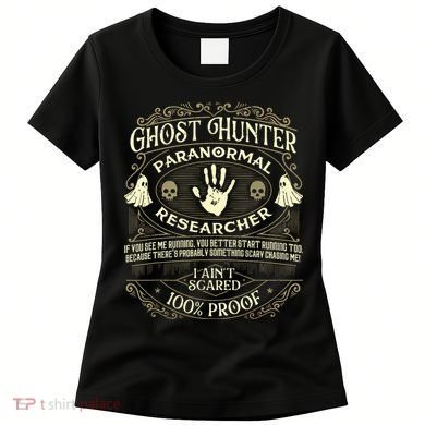 Ghost Hunter Ghost Hunting Halloween Paranormal Activity Women's T-Shirt