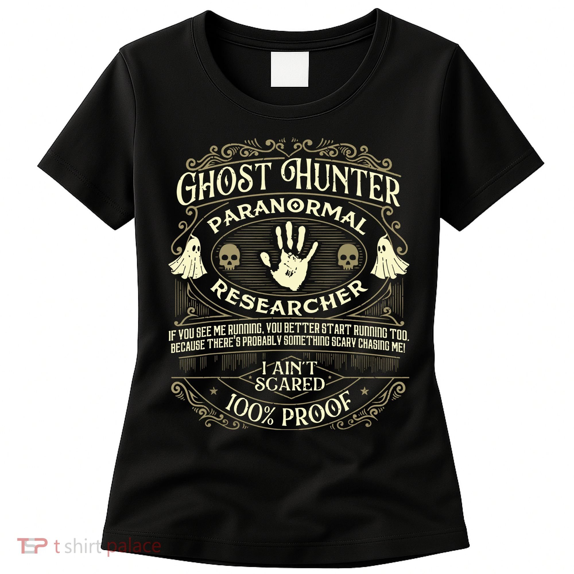 Ghost Hunter Ghost Hunting Halloween Paranormal Activity Women's T-Shirt