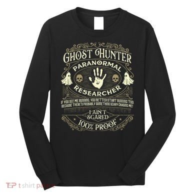 Ghost Hunter Ghost Hunting Halloween Paranormal Activity Long Sleeve Shirt