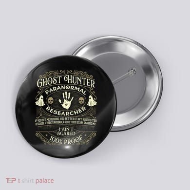 Ghost Hunter Ghost Hunting Halloween Paranormal Activity Button