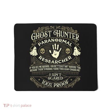 Ghost Hunter Ghost Hunting Halloween Paranormal Activity Mousepad