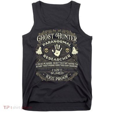 Ghost Hunter Ghost Hunting Halloween Paranormal Activity Tank Top