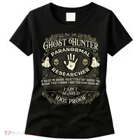 Ghost Hunter Ghost Hunting Halloween Paranormal Activity Women's T-Shirt thumb 0