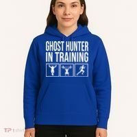 Ghost Hunter In Training For Paranormal Investigator Gift Hoodie thumb 5