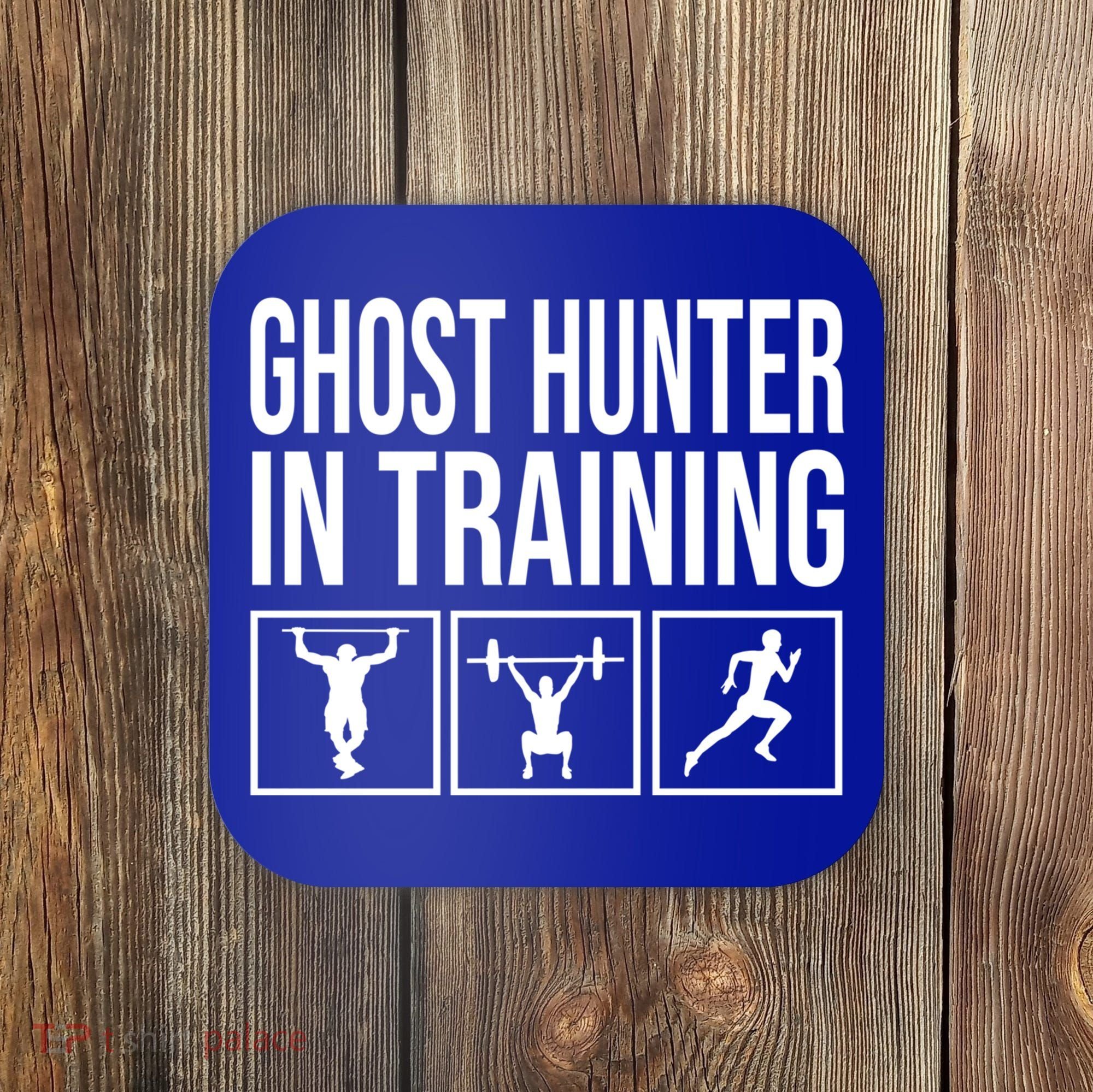 Ghost Hunter In Training For Paranormal Investigator Gift Coaster