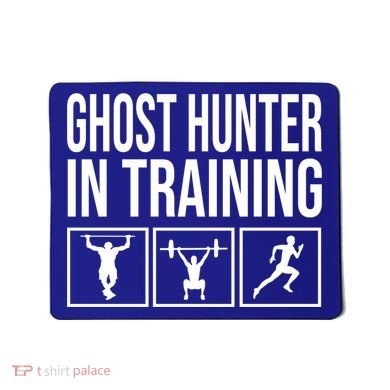 Ghost Hunter In Training For Paranormal Investigator Gift Mousepad