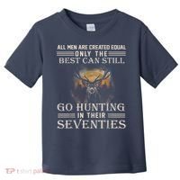 Go Hunting In Their Seventies Toddler T-Shirt thumb 0
