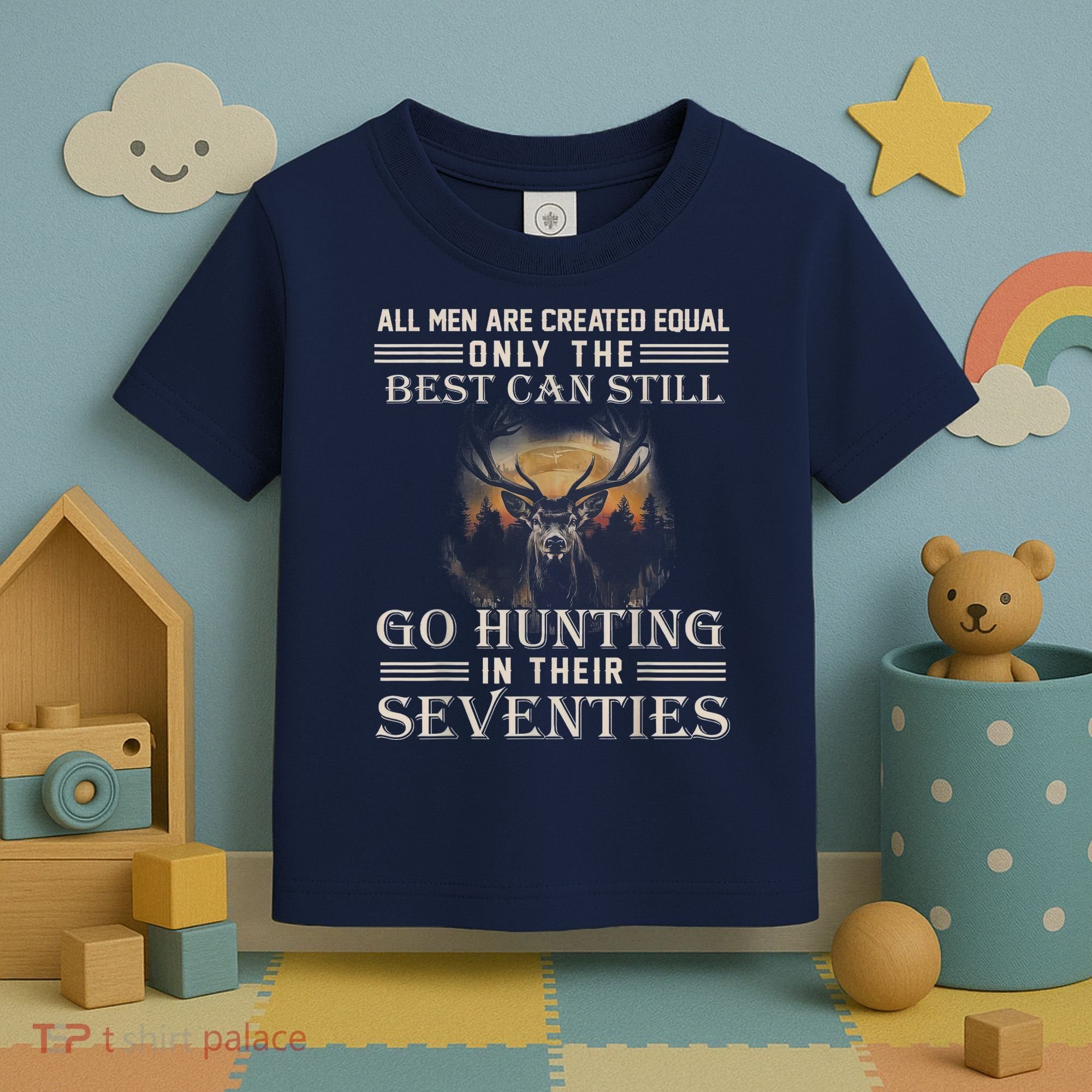 Go Hunting In Their Seventies Toddler T-Shirt